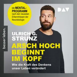 Cover - Ulrich G. Strunz - Arsch hoch beginnt im Kopf. Das Denken trainieren - durchstarten zum Erfolg