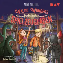 Cover - Anne Scheller - Waldo Wunders fantastischer Spielzeugladen