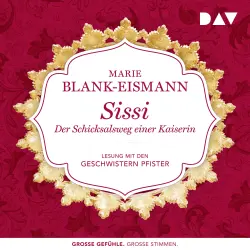 Cover - Marie Blank-Eismann - Sissi. Der Schicksalsweg einer Kaiserin