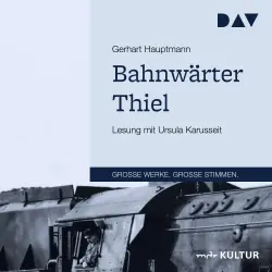 Cover - Gerhart Hauptmann - Bahnwärter Thiel