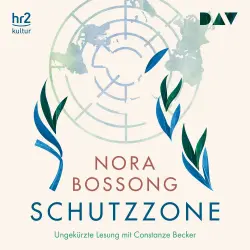 Cover - Nora Bossong - Schutzzone