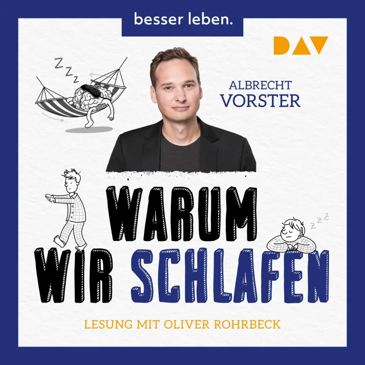 Cover von Albrecht Vorster - Warum wir schlafen. Faszinierende Erkenntnisse über den unbekannten Teil unseres Lebens