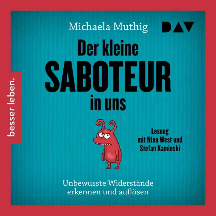Cover von Michaela Muthig - Der kleine Saboteur in uns. Unbewusste Widerstände erkennen und auflösen