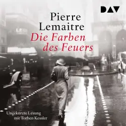 Cover - Pierre Lemaitre - Die Farben des Feuers