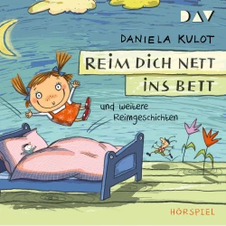 Cover - Daniela Kulot - Reim dich nett ins Bett und weitere Reimgeschichten