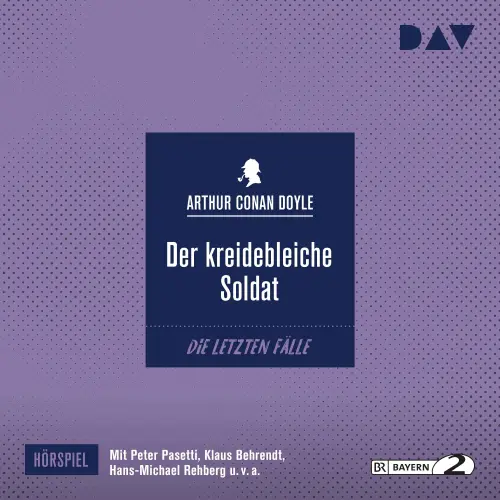 Cover von Arthur Conan Doyle - Der kreidebleiche Soldat