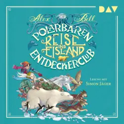 Cover - Alex Bell - Der Polarbären-Entdeckerclub - Teil 1 - Reise ins Eisland