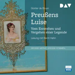 Cover - Günter de Bruyn - Preußens Luise - Vom Entstehen und Vergehen einer Legende