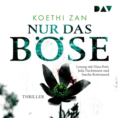 Cover von Koethi Zan - Nur das Böse