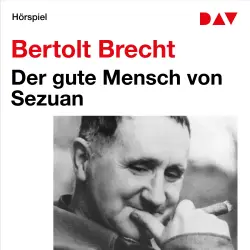 Cover - Bertolt Brecht - Der gute Mensch von Sezuan