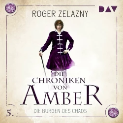 Cover - Roger Zelazny - Die Chroniken von Amber - Teil 5 - Die Burgen des Chaos