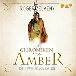 Cover - Roger Zelazny - Die Chroniken von Amber - Teil 2 - Die Gewehre von Avalon