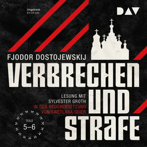 Cover von Fjodor Dostojewskij - Verbrechen und Strafe, Teil 5-6
