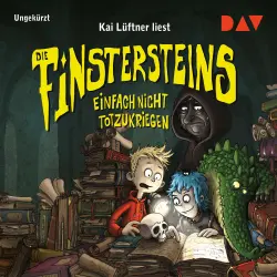 Cover - Kai Lüftner - Die Finstersteins - Teil 2 - Einfach nicht totzukriegen