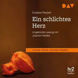 Cover - Gustave Flaubert - Ein schlichtes Herz