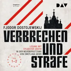 Cover - Fjodor Dostojewskij - Verbrechen und Strafe, Teil 1-2