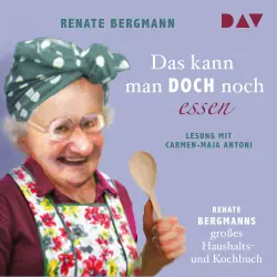 Cover - Renate Bergmann - Das kann man doch noch essen. Renate Bergmanns großes Haushalts- und Kochbuch