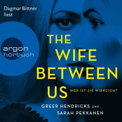 Cover - Sarah Pekkanen - The Wife Between Us - Wer ist sie wirklich?
