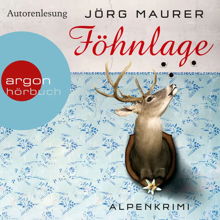 Cover von Jörg Maurer - Kommissar Jennerwein ermittelt - Band 1 - Föhnlage - Alpenkrimi