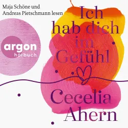 Cover - Cecelia Ahern - Ich hab dich im Gefühl