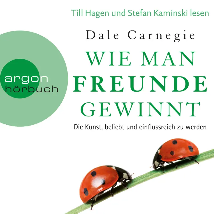 Cover von Dale Carnegie - Wie man Freunde gewinnt - Die Kunst, beliebt und einflussreich zu werden