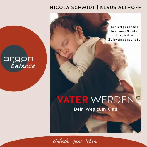 Cover - Nicola Schmidt - Vater werden - Dein Weg zum Kind