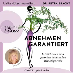 Cover - Petra Bracht - Abnehmen garantiert - In 5 Schritten zum gesunden dauerhaften Wunschgewicht