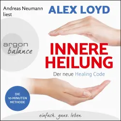 Cover - Alex Loyd - Innere Heilung - Der neue Healing Code