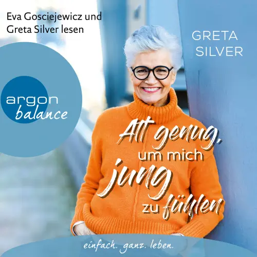 Cover von Greta Silver - Alt genug, um mich jung zu fühlen
