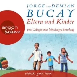 Cover - Jorge Bucay - Eltern und Kinder - Vom Gelingen einer lebenslangen Beziehung