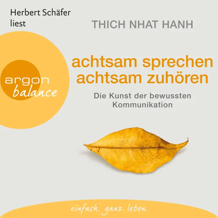 Cover von Thich Nhat Hanh - Achtsam sprechen, achtsam zuhören - Die Kunst der bewussten Kommunikation