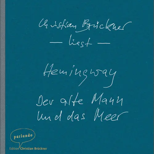 Cover - Ernest Hemingway - Der alte Mann und das Meer - Erzählung