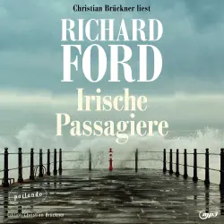 Cover - Richard Ford - Irische Passagiere