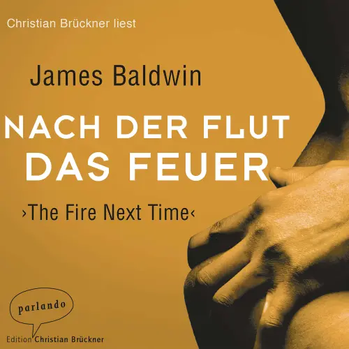 Cover von James Baldwin - Nach der Flut das Feuer