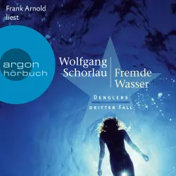 Cover - Wolfgang Schorlau - Dengler ermittelt - Band 3 - Fremde Wasser - Denglers dritter Fall