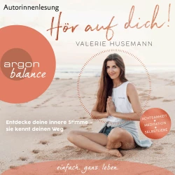 Cover - Valerie Husemann - Hör auf dich! - Entdecke deine innere Stimme - sie kennt deinen Weg