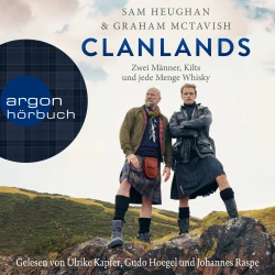 Cover - Sam Heughan - Clanlands - Zwei Männer, Kilts und jede Menge Whisky