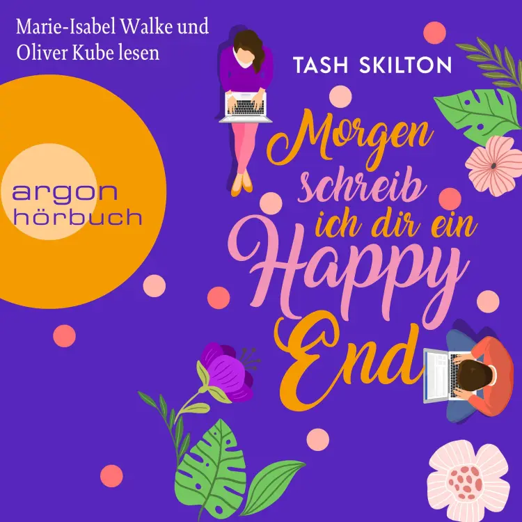 Cover von Tash Skilton - Morgen schreib ich dir ein Happy End