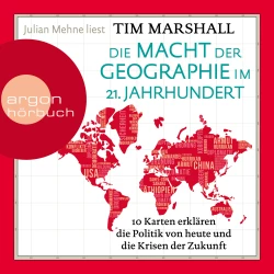 Cover - Tim Marshall - Die Macht der Geographie im 21. Jahrhundert - 10 Karten erklären die Politik von heute und die Krisen der Zukunft