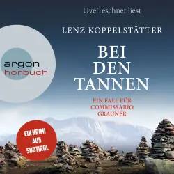 Cover - Lenz Koppelstätter - Commissario Grauner ermittelt - Band 7 - Bei den Tannen