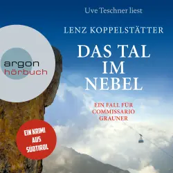 Cover - Lenz Koppelstätter - Commissario Grauner ermittelt - Band 4 - Das Tal im Nebel