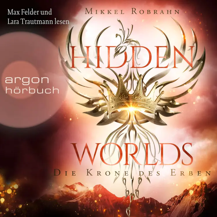 Cover von Mikkel Robrahn - Hidden Worlds - Band 2 - Die Krone des Erben
