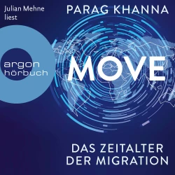 Cover - Parag Khanna - Move - Das Zeitalter der Migration
