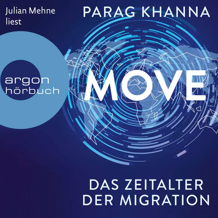 Cover von Parag Khanna - Move - Das Zeitalter der Migration