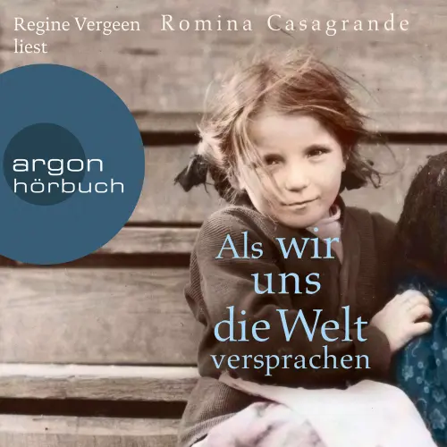 Cover - Romina Casagrande - Als wir uns die Welt versprachen