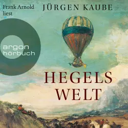 Cover - Jürgen Kaube - Hegels Welt