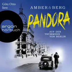 Cover - Liv Amber - Pandora - Auf den Trümmern von Berlin. Kriminalroman
