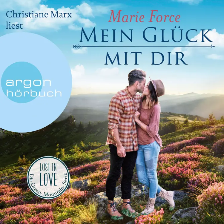 Cover von Marie Force - Lost in Love - Die Green-Mountain-Serie - Band 10 - Mein Glück mit Dir