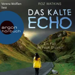 Cover - Roz Watkins - Ein Fall im Peak District - Band 1 - Das kalte Echo