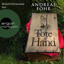 Cover - Andreas Föhr - Ein Wallner & Kreuthner Krimi - Band 8 - Tote Hand